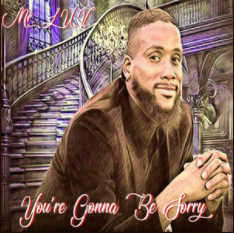 New Album”Gonna Be Sorry” (Downloadable)